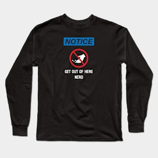 Get outta here - light text Long Sleeve T-Shirt